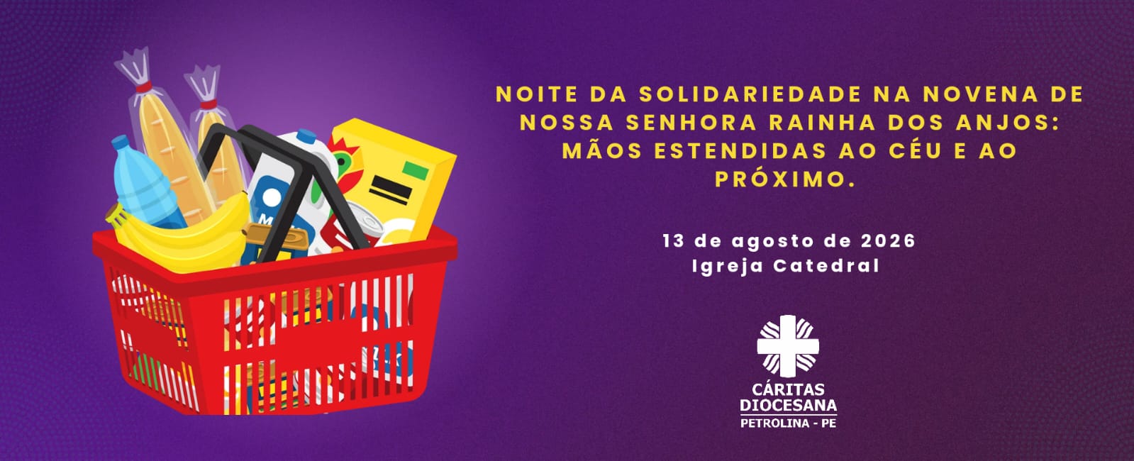 Cáritas Diocesana de Petrolina realiza a Noite da Solidariedade na Novena da Rainha dos Anjos; saiba como colaborar